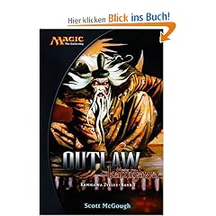 Magic: The Gathering Kamigawa Zyklus, Band 1: Outlaw