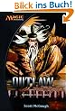 Magic: The Gathering Kamigawa Zyklus, Band 1: Outlaw