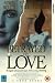 BETRAYED BY LOVE