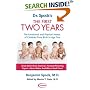 Dr. Spock's The First Two Years: The Emotional and Physical Needs of Children from Birth to Age 2