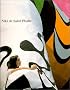 Niki de Saint Phalle. Sonderausgabe: Katalog zur Ausstellung in der Kunst- und Ausstellungshalle der Bundesrepublik Deutschland in Bonn, den McLellan ... im Musee d'Art Moderne de la Ville de Paris