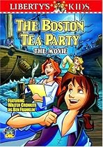 Liberty's Kids - The Boston Tea Party (Vol. 1)