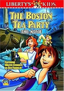 Liberty's Kids - The Boston Tea Party (Vol. 1)