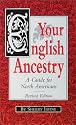 Your English Ancestry : A Guide for North Americans