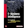 E- Business Intelligence. by Bernard Liautaud, Mark Hammond, and Helga Höhlein