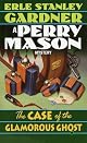 The Case of the Glamorous Ghost (Perry Mason Mystery)