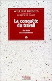La Conqu�te du travail : Au del� des transitions