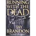 Running with the Dead (Chris Sinclair)