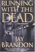 Book Running with the Dead (Chris Sinclair)