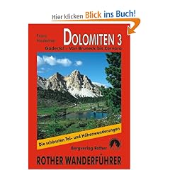 Bergwanderungen in den Dolomiten, Bd.3, Gadertal, Von Bruneck bis Corvara: Von Bruneck bis Corvara. 54 ausgew�hlte Wanderungen und Spazierg�nge in den ... Die sch�nsten Tal- und H�henwanderungen