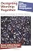 Books : Designing Worship Together: Models And Strategies For Worship Planning (Vital Worship, Healthy Congregations)