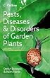 Pests, Diseases and Disorders of Garden Plants (Collins Photo Guides)