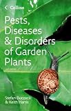 Pests, Diseases and Disorders of Garden Plants (Collins Photo Guides)