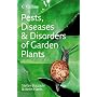 Pests, Diseases and Disorders of Garden Plants (Collins Photo Guides)