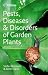 Pests, Diseases and Disorders of Garden Plants (Collins Photo Guides)