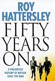 Review Little, Brown  / 50 Years on: Prejudiced History of Britain Since the War