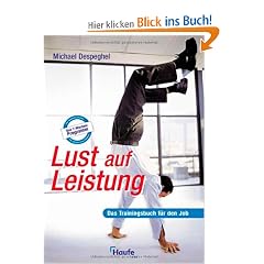 Lust auf Leistung - Das Trainingsbuch f�r den Job