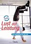 Lust auf Leistung - Das Trainingsbuch f�r den Job
