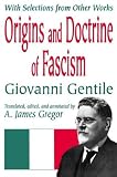 Cover of Origins and Doctrine of Fascism by Giovanni Gentile 0765805774
