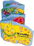 Emily the Elephant and Her Friends (Bath Books Squeaky Clean)