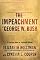 The Impeachment of George W. Bush: A Practical Guide for Concerned Citizens
