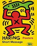 Keith Haring: Short Messages : Posters (Art & Design)