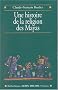 Une histoire de la religion des Mayas : Du panth�isme au panth�on