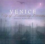 Venice: City of Haunting Dreams