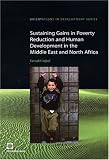 Sustaining gains in poverty reduction and human development in the Middle East and North Africa