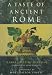 A Taste of Ancient Rome