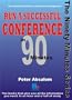 Run a Successful Conference in 90 Minutes: The Essential Guide to Conference Management (In 90 Minutes)