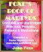 Books : The Illustrated Foxe's Book of Martyrs: Complete and Unabridged with Art, Portraits, Pictures & Illustrations. The New Best Seller, Limited Edition. (Foxe's Book of Martyrs Christian Classics)