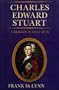 Charles Edward Stuart: A Tragedy in Many Acts