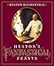 Heston's Fantastical Feasts