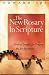 Books : The New Rosary in Scripture: Biblical Insights for Praying the 20 Mysteries
