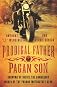 Prodigal Father, Pagan Son