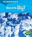 What is the Sky? (Read and Learn: World Around Us)