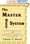 The Master Key System *Complete with Haanel's Question and Answers After Each Chapter.