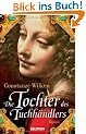 Die Tochter des Tuchh�ndlers: Roman