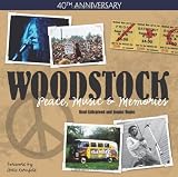 Woodstock - Peace, Music & Memories