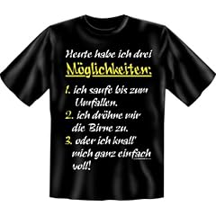 Fun-T-Shirt " 3 M�glichkeiten !!! " Gr��en S - XXL