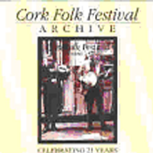 CORK FOLK FESTIVAL ARCHIVE CD