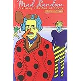 mad random claiming life out of chaos