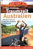 Produkt-Bild: Traumzeit Australien. Mit dem Fahrrad zwischen Outback und Pazifik.
