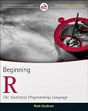 Beginning R: The Statistical Programming Language