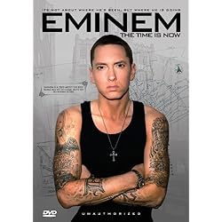 Eminem - The Time Is Now: Unauthorized