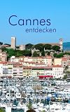 Cannes entdecken - Silvia Heimeran-Emans