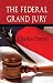 The Federal Grand Jury