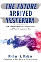 The Future Arrived Yesterday: The Rise of the Protean Corporation and What It Means for You