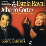 A Mis Amigos (Alberto Cortez Y Estela Raval Con Los 5 Latinos)